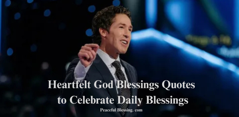 Heartfelt God Blessings Quotes to Celebrate Daily Blessings